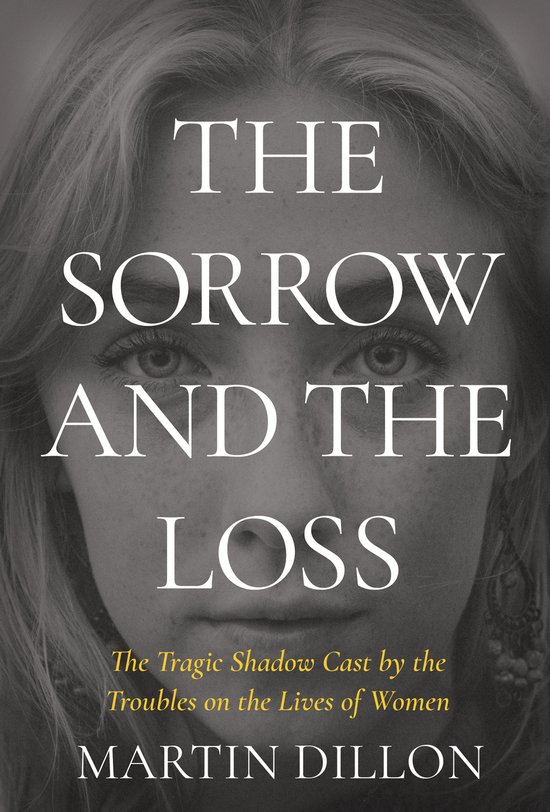 De kaft van het boek 'The Sorrow and the Loss' toont een close-up van een vrouwengezicht met de titel in grote letters.