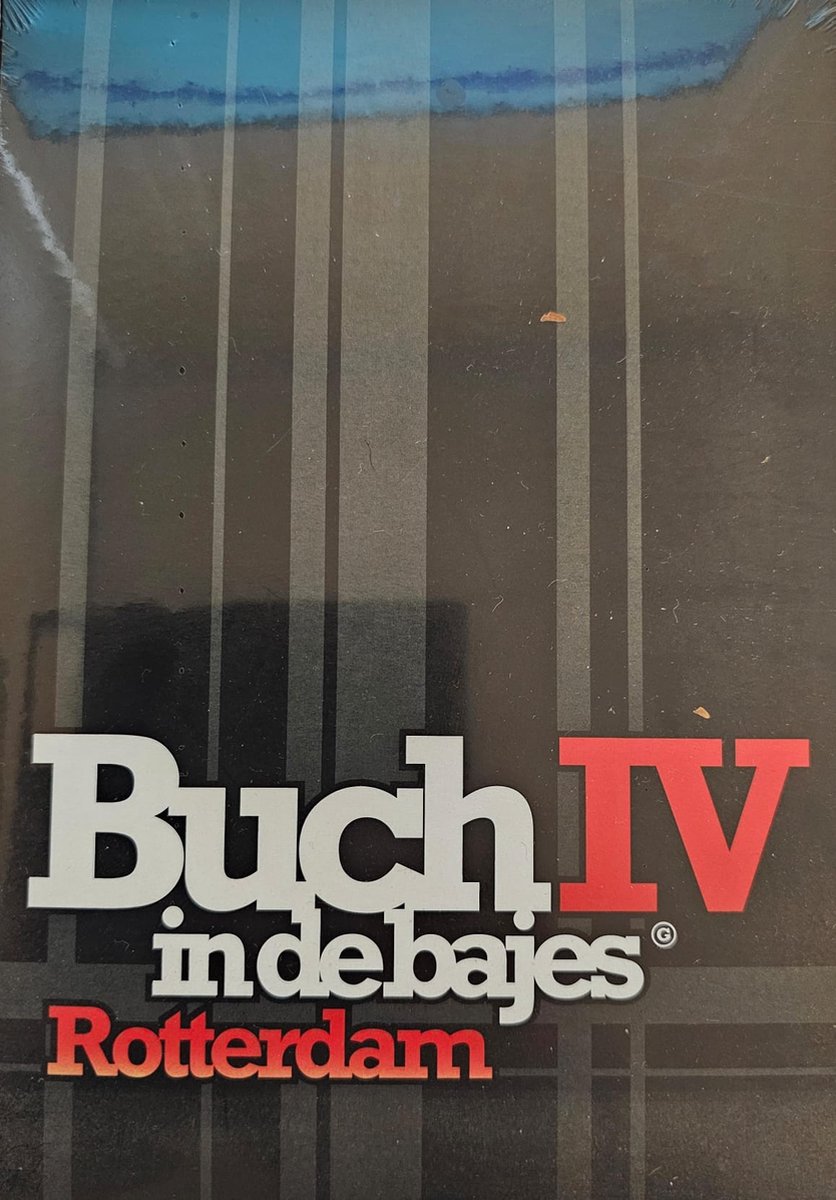 Buch in de Bajes IV - Rotterdam