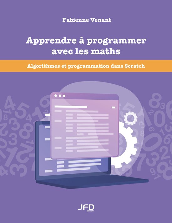 Apprendre à programmer avec les maths (ebook), Fabienne Venant ...