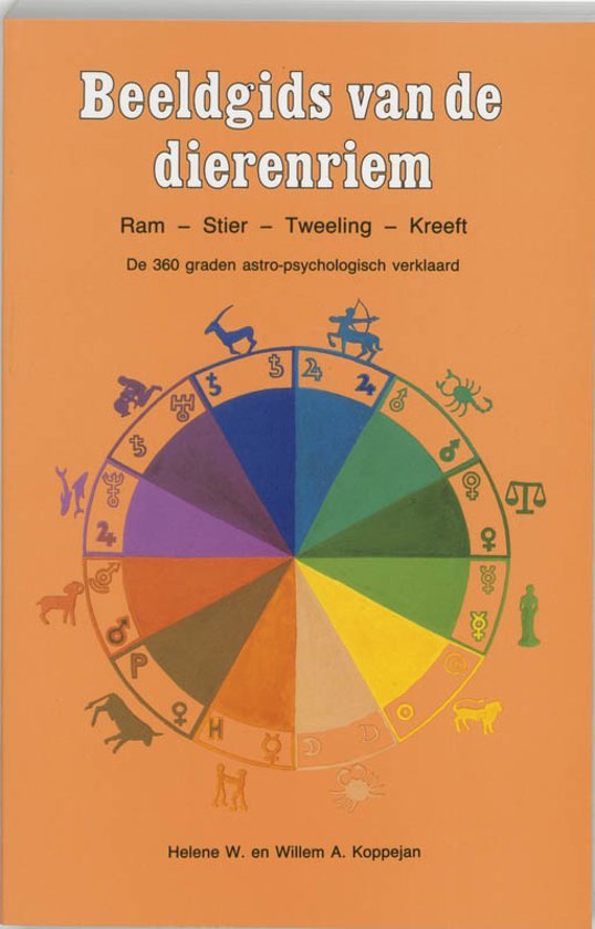 Beeldgids van de dierenriem / 3 Ram Stier-Tweelingen-Kreeft, H. Koppejan  |... | bol.com