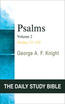 The Daily Study Bible- Psalms, Volume 2