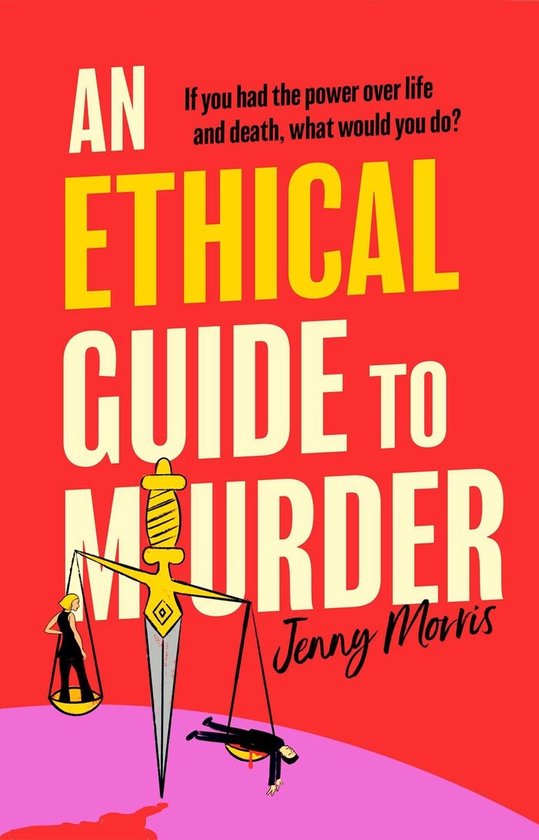 An Ethical Guide To Murder - cover