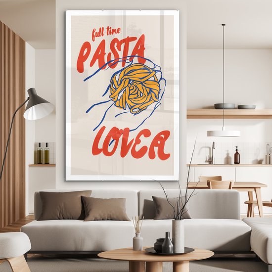 MuchoWow® Glasschilderij 120x180 cm - Schilderij acrylglas - Pasta - Eten - Rood - Quote - Beige - Foto op glas - Muurdecoratie woonkamer - Wanddecoratie slaapkamer - Schilderijen