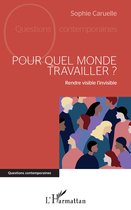 Pour quel monde travailler ?