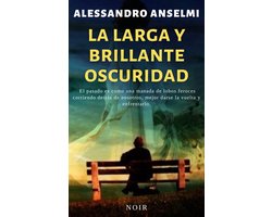 las investigaciones del inspector Alex Brando y el detective sin licencia Nico Boscolo 2 - LA LARGA Y BRILLANTE OSCURIDAD