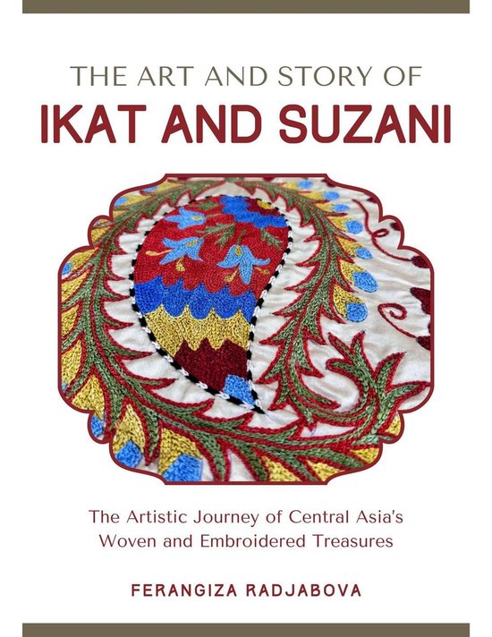 The Art and Story of Ikat and Suzani - cover