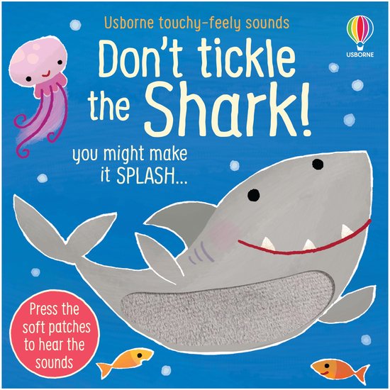 DON'T TICKLE Touchy Feely Sound Books- Don't Tickle the Shar ... - cover