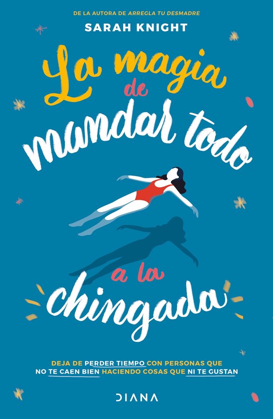La magia de mandar todo a la chingada - cover