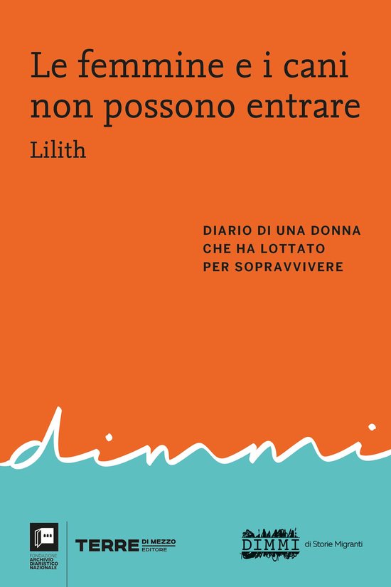 Archivio diaristico - Le femmine e i cani non possono entrar ... - cover