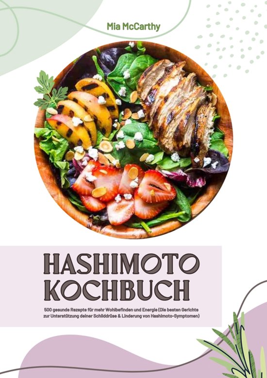 Hashimoto Kochbuch: 500 gesunde Rezepte für mehr Wohlbefind ... - cover