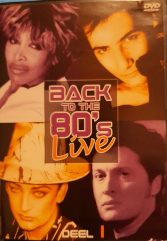 Back To The 80's Live In Concert: Deel 1
