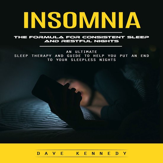 Insomnia: The Formula for Consistent Sleep and Restful Night ... - cover