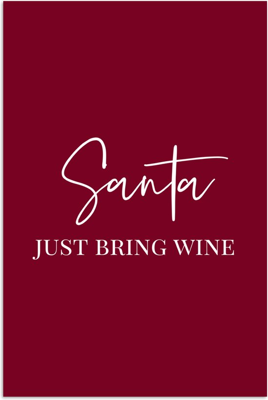 Poster 80x120 cm - Santa - Wine - Rood - Kerst - Kerstman - Posters - Kamer decoratie - Wanddecoratie woonkamer - Kerstdecoratie voor binnen - Kerstversiering - Kerstmis versiering in huis - Kerstaccessoires