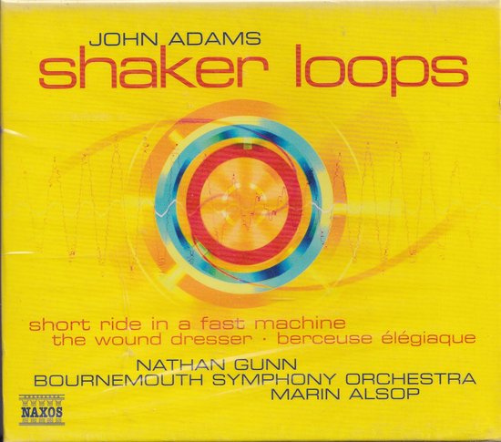 Shaker Loops - John Adams - Nathan Gunn (bariton), Bournemouth Symphony Orchestra o.l.v. Marin Alsop