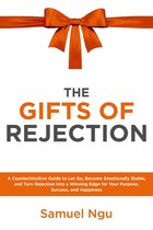 The Gifts of Rejection