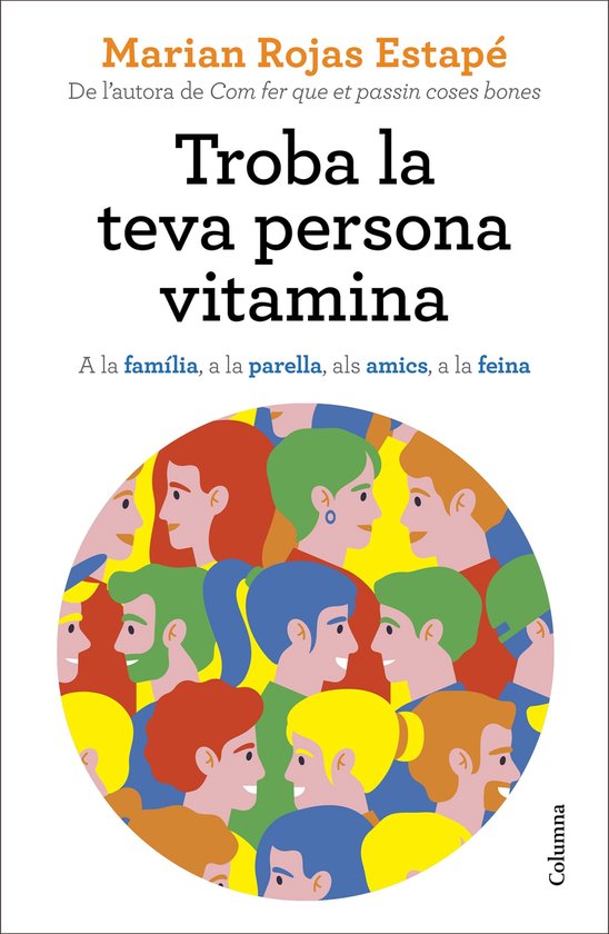 NO FICCIÓ COLUMNA - Troba la teva persona vitamina