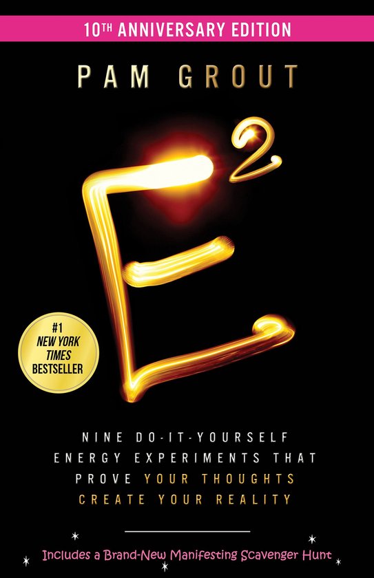 Couverture du livre E-Squared 10th Anniversary Edition par Pam Grout. E dorée avec un 2 derrière. #1 New York Times bestseller.