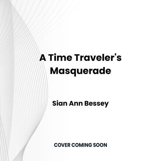A Time Traveler's Masquerade - cover
