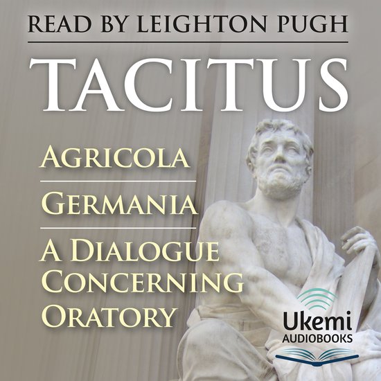 Agricola, Germania, A Dialogue Concerning Oratory - cover