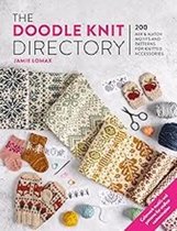 The Doodle Knit Directory: 200 Mix & Match Motifs and Patterns for Knitted Accessorie