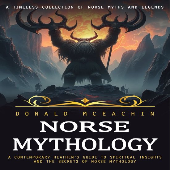 Norse Mythology: A Timeless Collection of Norse Myths and Le ... - cover