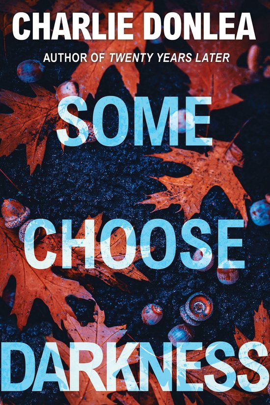 A Rory Moore/Lane Phillips Novel 1 - Some Choose Darkness