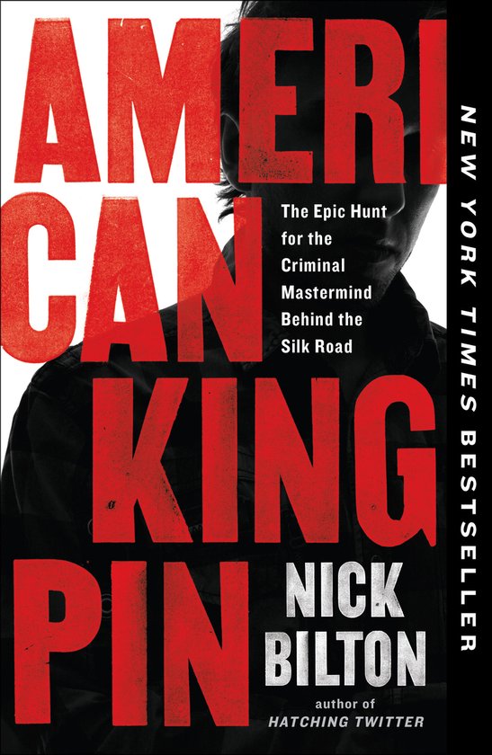 American Kingpin The Epic Hunt for the Criminal MasterMind B ... - cover