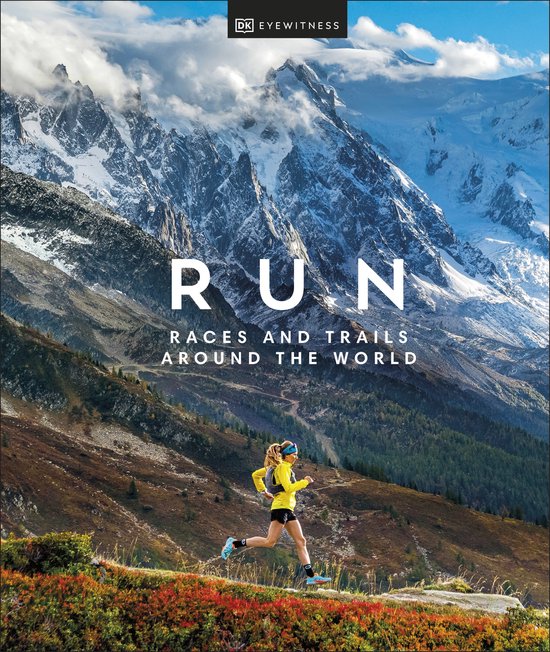 Een vrouw in een geel jack rent op een bergpad met besneeuwde bergtoppen op de achtergrond. Titel: RUN RACES AND TRAILS AROUND THE WORLD.