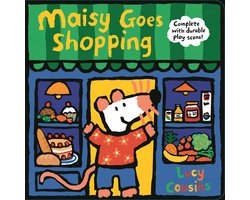 Maisy- Maisy Goes Shopping: Complete with Durable Play Scene
