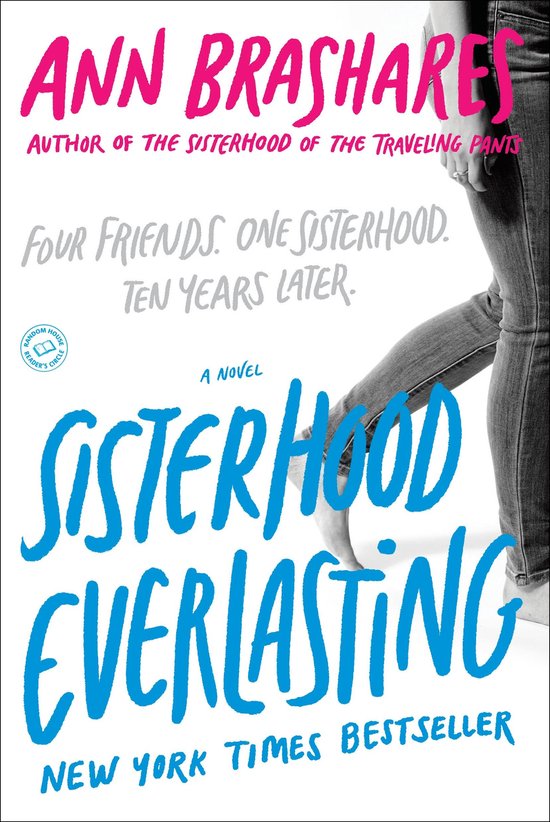 Couverture de livre 'Sisterhood Everlasting' avec 'Ann Brashares' en lettres roses et lettres bleues pour le titre.