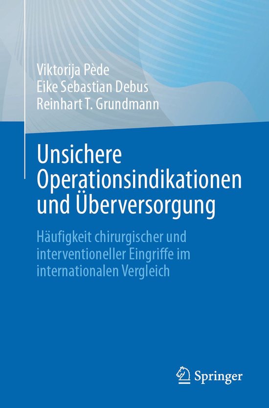 Unsichere Operationsindikationen und Überversorgung - cover