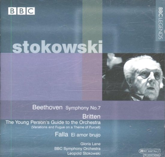 Leopold Stokowski dirigeert Beethoven: Symphony No.7, Britten: The Young Person's Guide, De Falla: El Amor Brujo [BBC Legends] (CD)