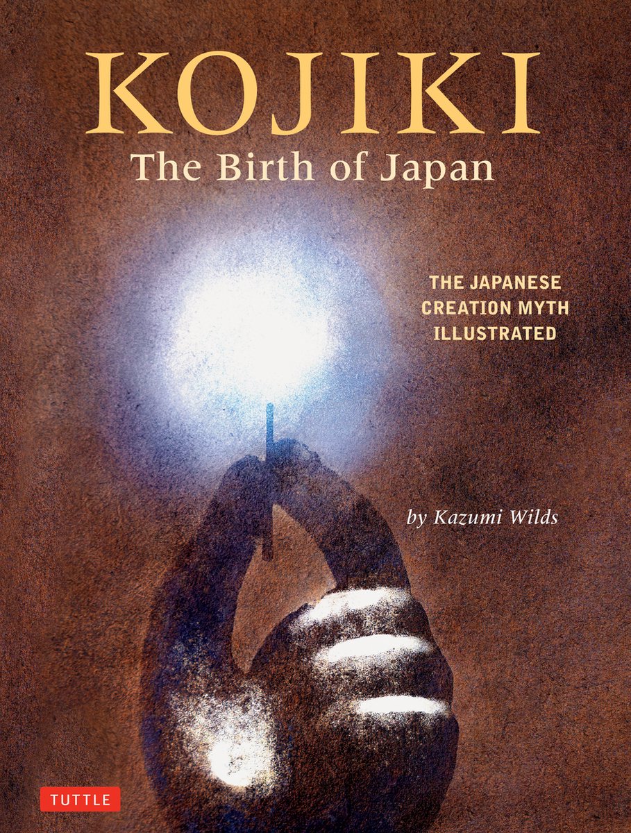 Tuttle Specials- Kojiki: The Birth Of Japan van Kazumi Wilds