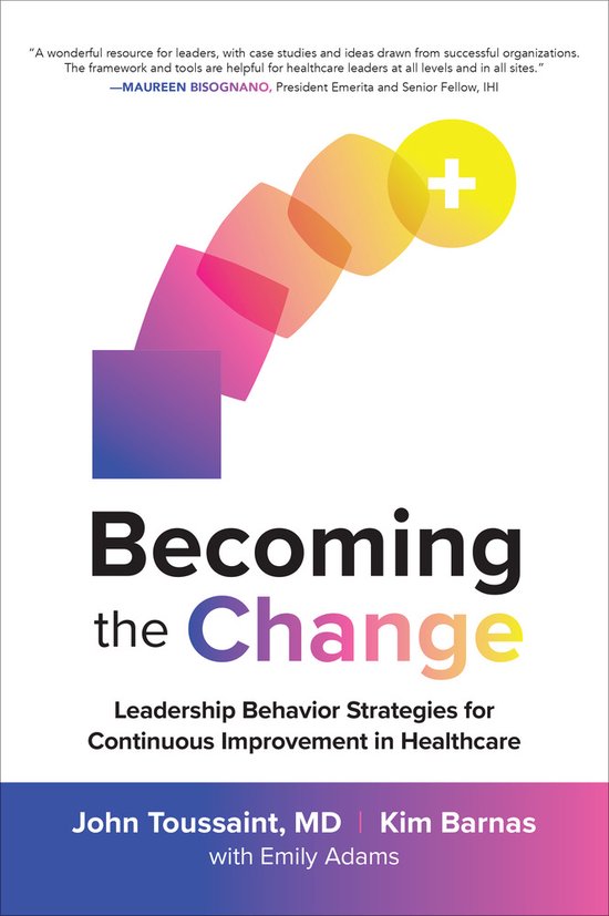 Becoming the Change: Leadership Behavior Strategies for Cont ... - cover