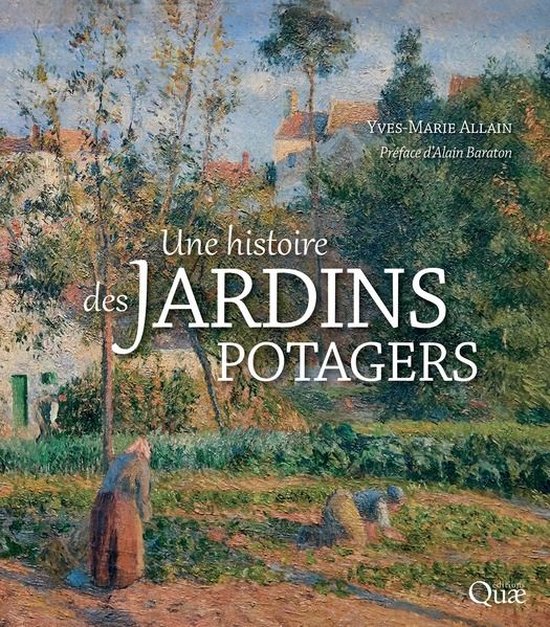 Beaux livres - Une histoire des jardins potagers - cover