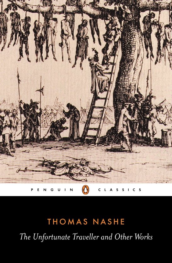 Boekomslag voor Thomas Nashe's 'The Unfortunate Traveller and Other Works', met een illustratie van hangende figuren aan een boom.