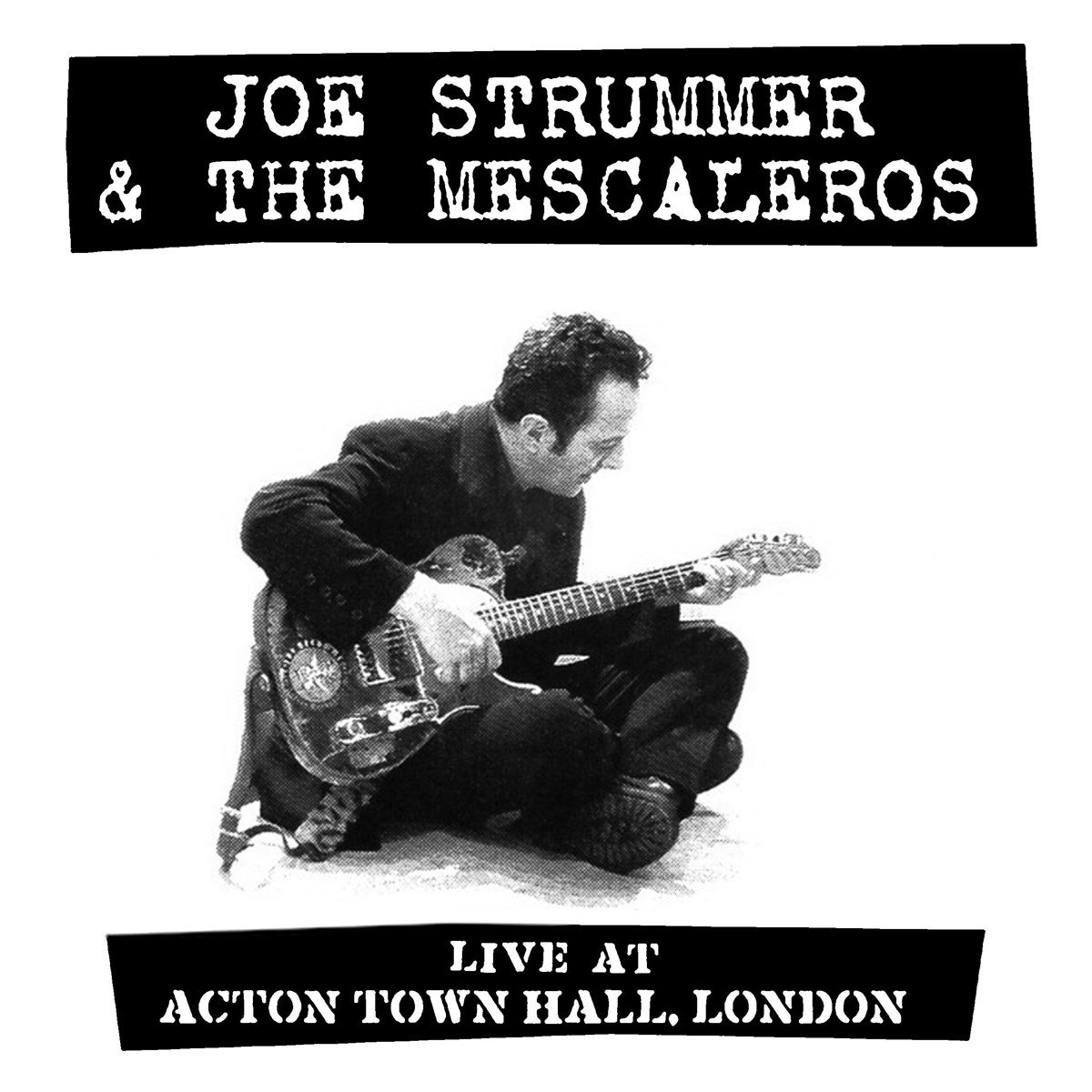 Joe Strummer & The Mescaleros - Live At Acton Town Hall (2 LP)