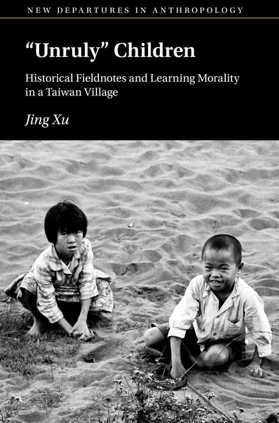 New Departures in Anthropology - ‘Unruly’ Children - cover