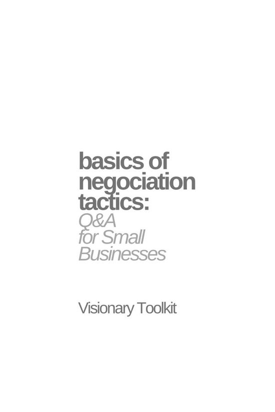 Basics of Negotiation Tactics: Q&A for Small Business - cover