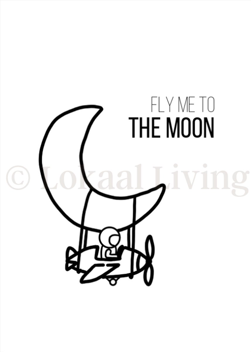 Lokaal Living - a4 poster - fly me to the moon - illustratie - zwart wit