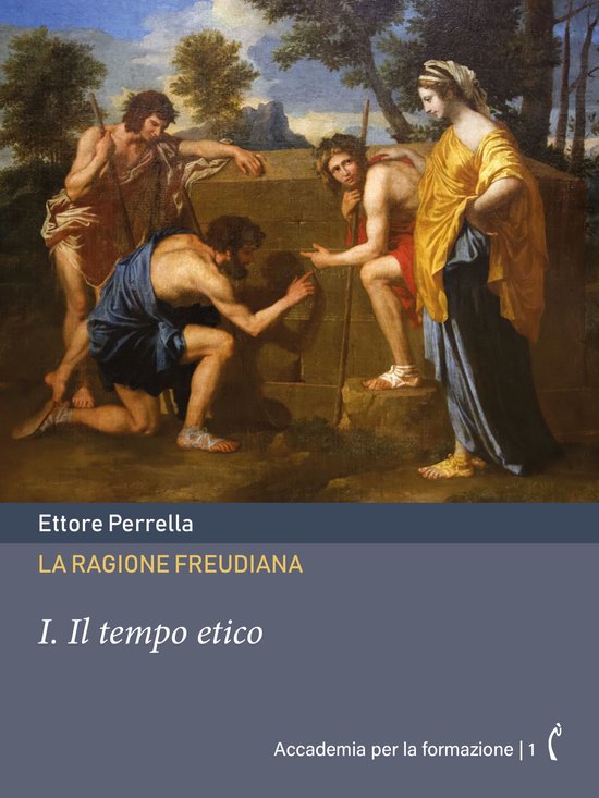 Accademia per la formazione 1 - La ragione freudiana: I. Il  ... - cover