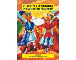 Histoires d'enfants Histoires du Maghreb