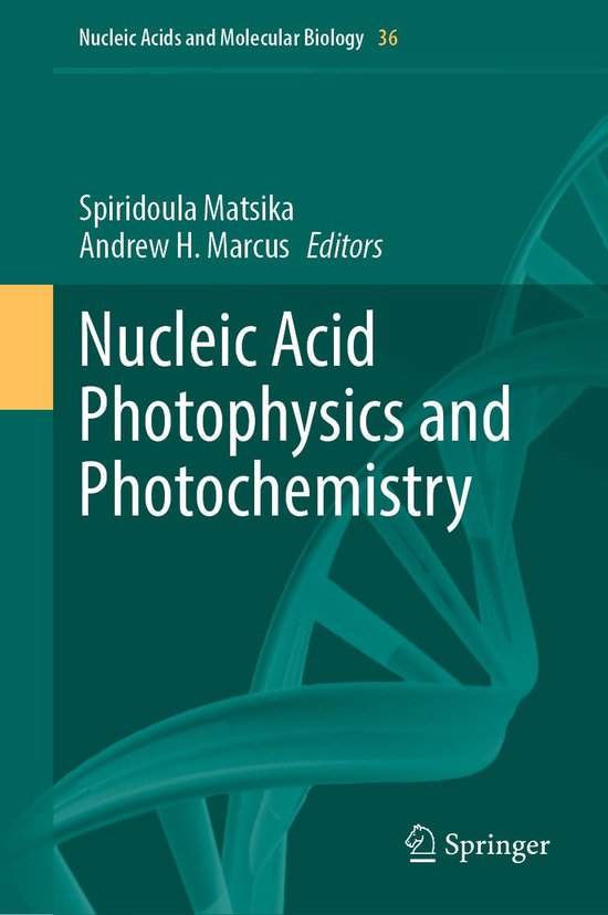 Nucleic Acids and Molecular Biology 36 - Nucleic Acid Photophysics and ...