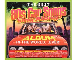 The Best 80s Car Songs Sing Along Album in the World... Ever!