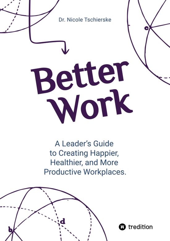 Better Work - with 50+ strategies for less stress and burnou ... - cover
