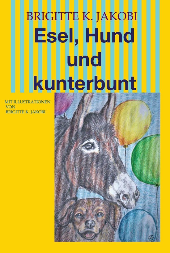 Esel, Hund und kunterbunt - cover