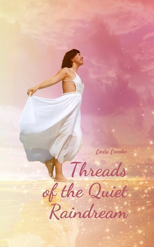 Threads of the Quiet Raindream