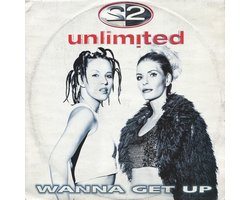 2 Unlimited – Wanna Get Up