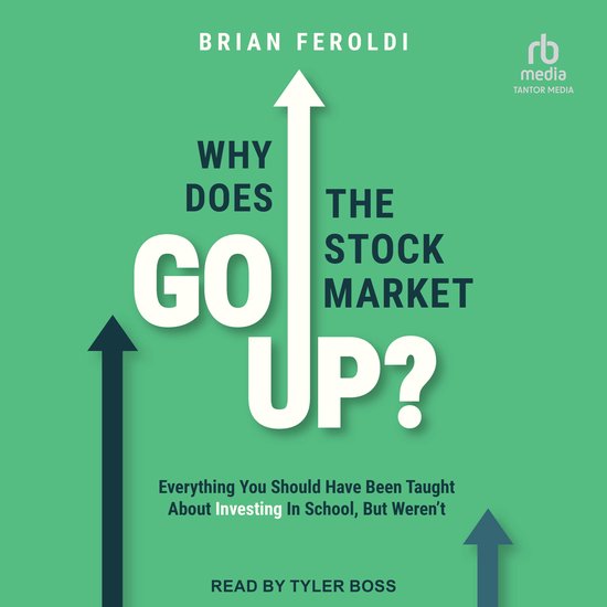 Why Does the Stock Market Go Up? - cover