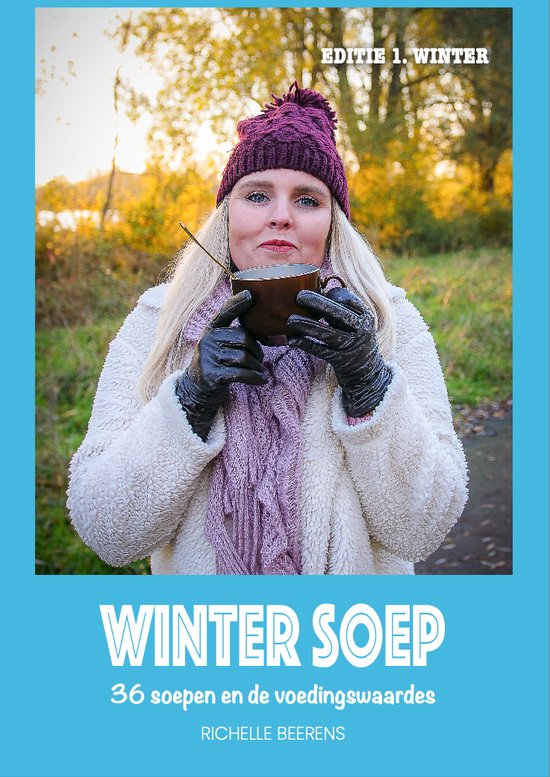 WINTER SOEP editie 1 - kookboek - seizoenssoep - voedingswaa ... - cover